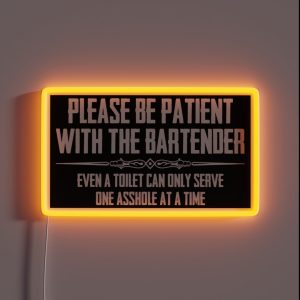 Bar Owner And Bartender Gifts Please Be Patient With The Bartender Funny Gift Ideas For Pub Owners And Bartenders RGB Neon Sign Bar Owner And Bartender Gifts Please Be Patient With The Bartender Funny Gift Ideas For Pub Owners And Bartenders RGB Neon Sign
