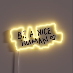 Be A Nice Human RGB Neon Sign