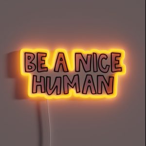 Be A Nice Human RGB Neon Sign Be A Nice Human RGB Neon Sign