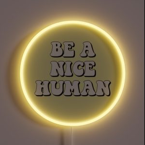 Be A Nice Human RGB Neon Sign