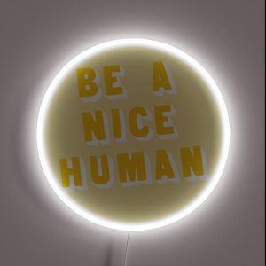 Be A Nice Human Yellow Yellow RGB Neon Sign