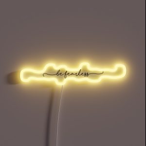 Be Fearless RGB Neon Sign Be Fearless RGB Neon Sign