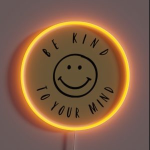 Be Kind To Your Mind RGB Neon Sign