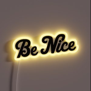 Be Nice Black RGB Neon Sign