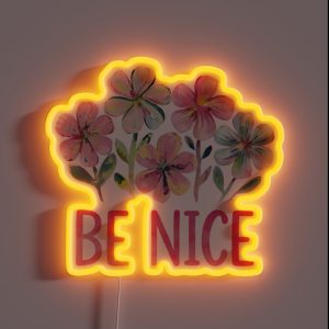 Be Nice RGB Neon Sign