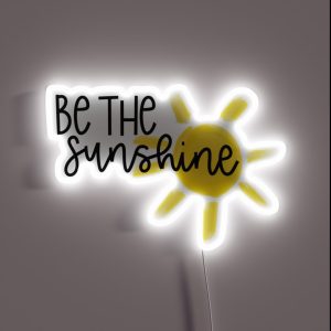 Be The Sunshine RGB Neon Sign