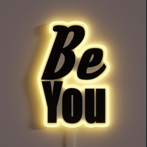 Be You RGB Neon Sign Be You RGB Neon Sign