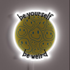 Be Yourself Be Weird RGB Neon Sign