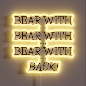 Bear With Bear With RGB Neon Sign