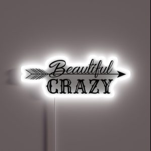 Beautiful Crazy RGB Neon Sign