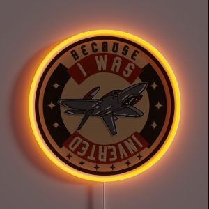 Because I Was Inverted RGB Neon Sign Because I Was Inverted RGB Neon Sign