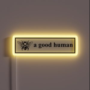 Bee A Good Human RGB Neon Sign