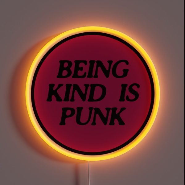 Being Kind Is Punk Pink 2 RGB Neon Sign