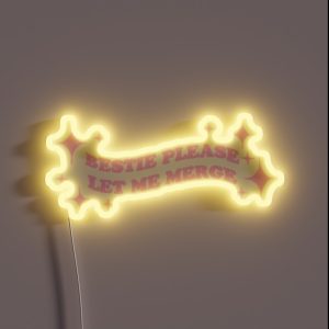 Bestie Please Let Me Merge RGB Neon Sign