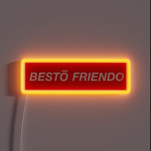 BESTO FRIENDO RGB Neon Sign