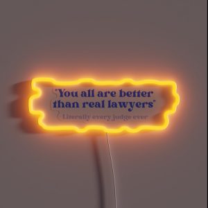 Better Than Real Lawyers RGB Neon Sign