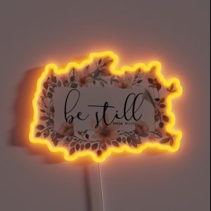 Bible Verse Be Still RGB Neon Sign