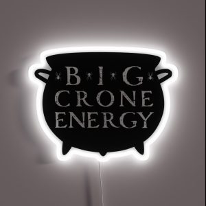 Big Crone Energy RGB Neon Sign