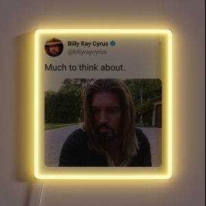 Billy Ray Much To Think About RGB Neon Sign