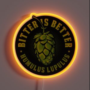 Bitter Is Better RGB Neon Sign Bitter Is Better RGB Neon Sign