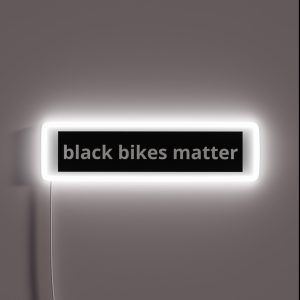 Black Bikes Matter Quotes Cool Helmet Bike Quotes RGB Neon Sign