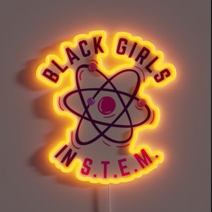 Black Girls In STEM RGB Neon Sign
