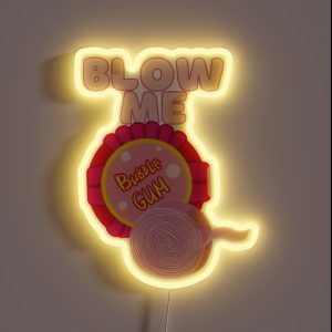 Blow Me Bubble Gum RGB Neon Sign Blow Me Bubble Gum RGB Neon Sign