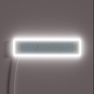 Blue Background Stay Hydrated RGB Neon Sign