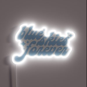 Blue Skies Forever RGB Neon Sign