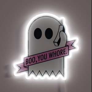 Boo You Whore RGB Neon Sign