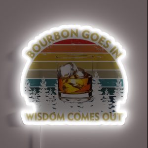 Bourbon Goes In Wisdom Comes Out Funny Drinking Gift RGB Neon Sign Bourbon Goes In Wisdom Comes Out Funny Drinking Gift RGB Neon Sign