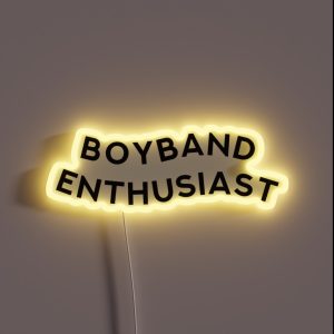 Boyband Enthusiast RGB Neon Sign