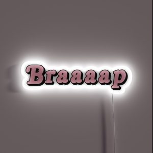 Braaap RGB Neon Sign
