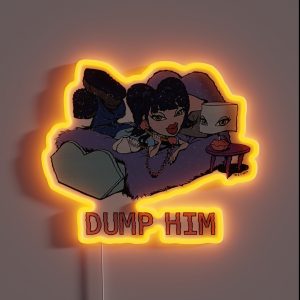 Bratz Jade Bedroom Bratz Dump Him RGB Neon Sign