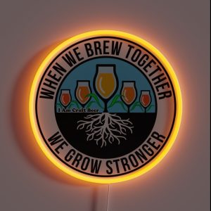 Brew Together Believe In Beer Fundraiser RGB Neon Sign