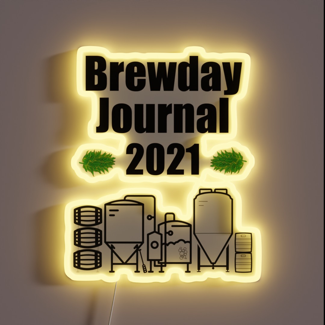 Brewday Journal 2021 RGB Neon Sign Brewday Journal 2021 RGB Neon Sign