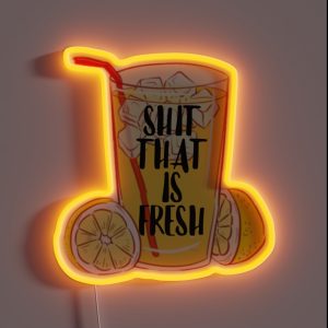 Bridesmaids Shit That Is Fresh RGB Neon Sign