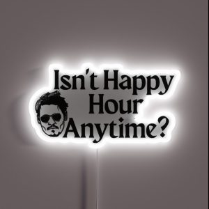 Bright Bisexual Dropout Model Good Isn T Happy Hour Anytime Gift For Birthday RGB Neon Sign