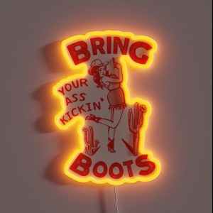 Bring Your Ass Kicking Boots Cool Retro Cowgirl With A Gun A Great Gift Idea For Women RGB Neon Sign
