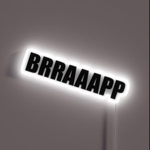 BRRAAAPP RGB Neon Sign
