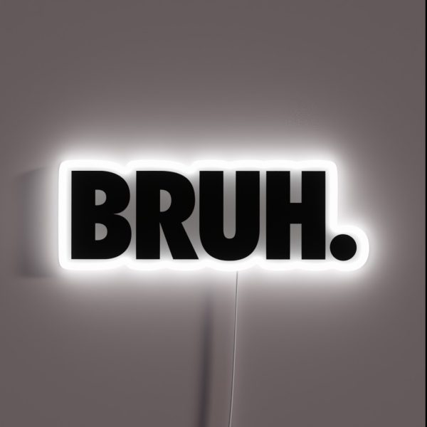 BRUH RGB Neon Sign