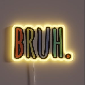 Bruh RGB Neon Sign