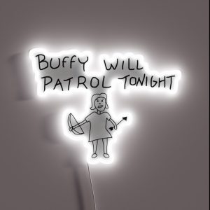 Buffy Will Patrol Tonight RGB Neon Sign Buffy Will Patrol Tonight RGB Neon Sign