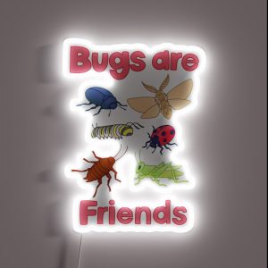 Bugs Are Friends RGB Neon Sign