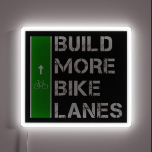 Build More Bike Lanes RGB Neon Sign