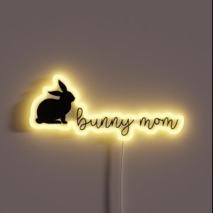 Bunny Mom RGB Neon Sign