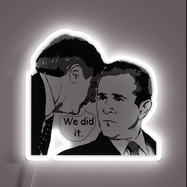 Bush Did 911 RGB Neon Sign