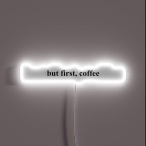 But First Coffee RGB Neon Sign But First Coffee RGB Neon Sign