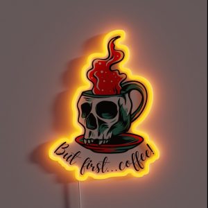 But First Coffee Slogan Skull Cup Mug And Saucer Red Design RGB Neon Sign But First Coffee Slogan Skull Cup Mug And Saucer Red Design RGB Neon Sign