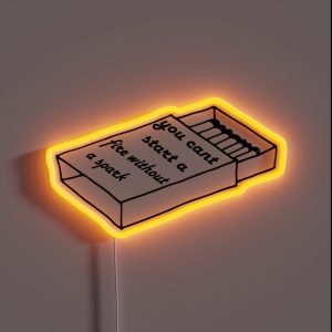 Can T Start A Fire Without A Spark RGB Neon Sign Can T Start A Fire Without A Spark RGB Neon Sign